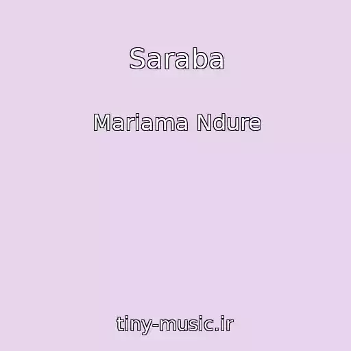 کاور آهنگ Saraba از Mariama Ndure