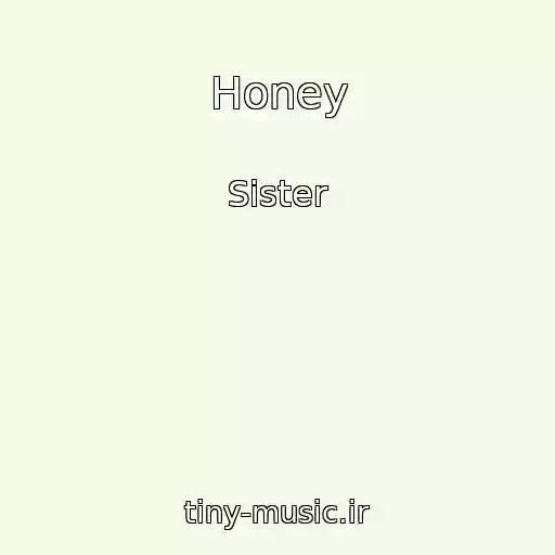 کاور آهنگ Honey از Sister