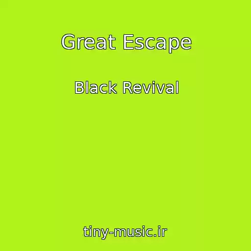 کاور آهنگ Great Escape از Black Revival