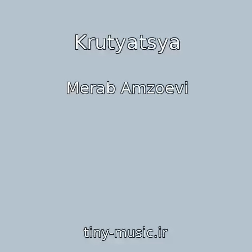 کاور آهنگ Krutyatsya از Merab Amzoevi