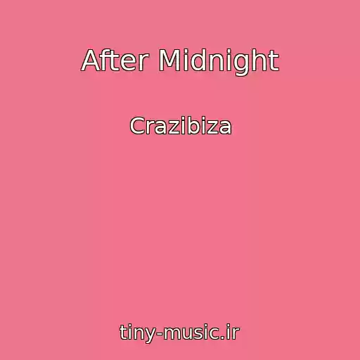 کاور آهنگ After Midnight از Crazibiza