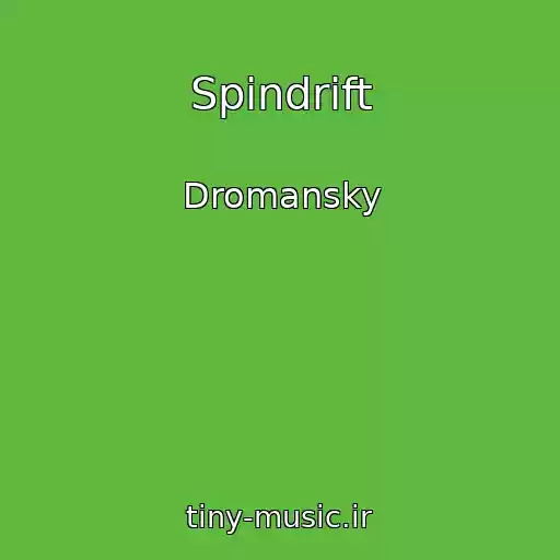 کاور آهنگ Spindrift از Dromansky