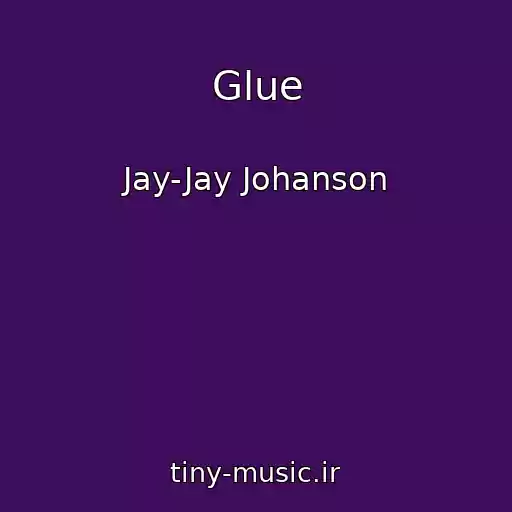 کاور آهنگ Glue از Jay-Jay Johanson