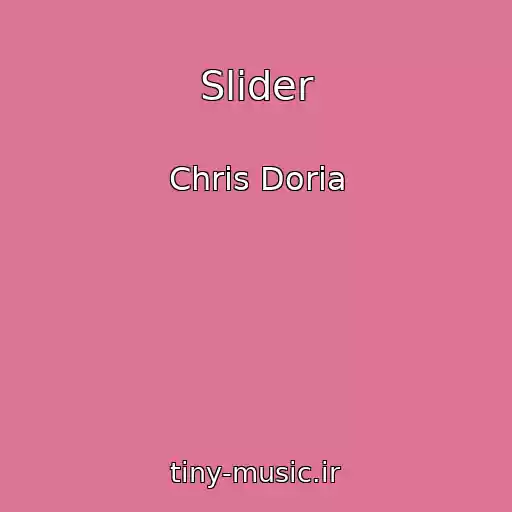 کاور آهنگ Slider از Chris Doria