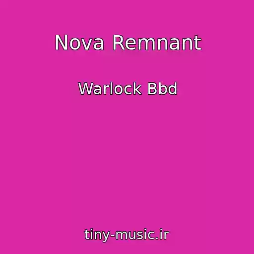 کاور آهنگ Nova Remnant از Warlock Bbd