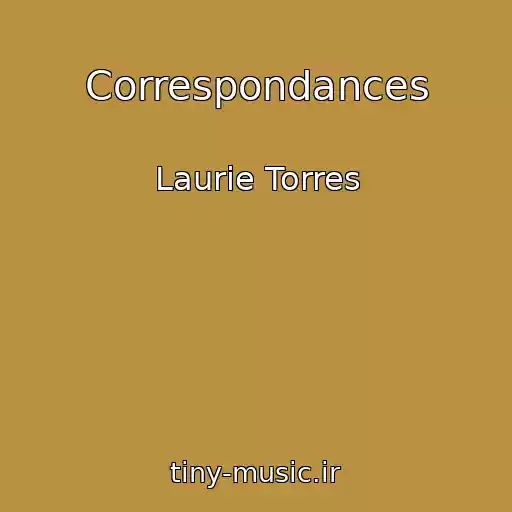 کاور آهنگ Correspondances از Laurie Torres