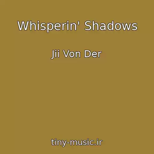 کاور آهنگ Whisperin' Shadows از Jii Von Der