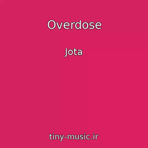 کاور آهنگ Overdose از Jota