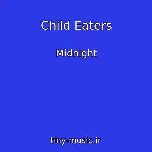 کاور آهنگ Child Eaters از Midnight