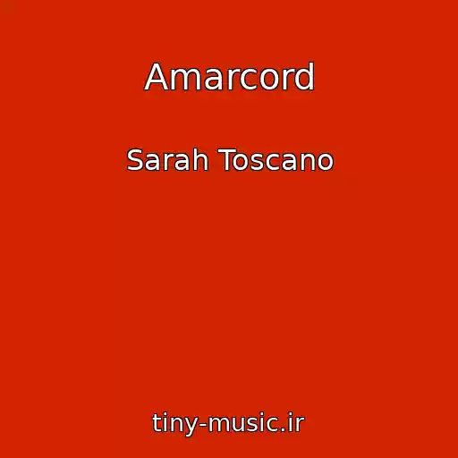کاور آهنگ Amarcord از Sarah Toscano