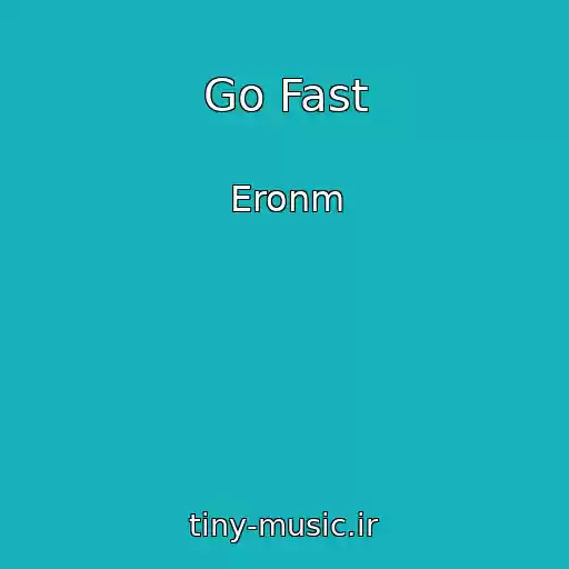کاور آهنگ Go Fast از Eronm