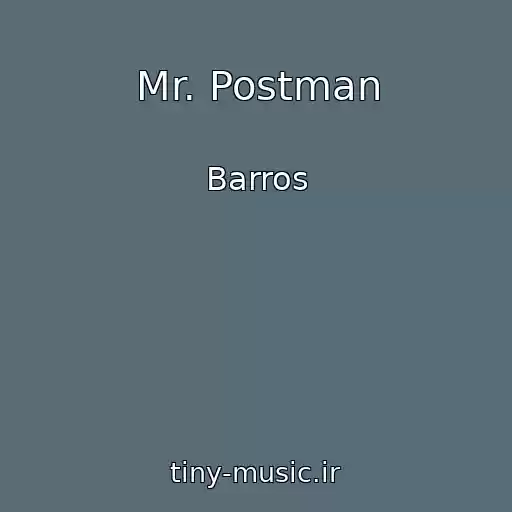 کاور آهنگ Mr. Postman از Barros