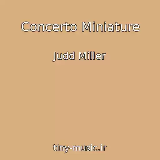 کاور آهنگ Concerto Miniature از Judd Miller