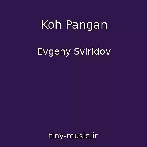 کاور آهنگ Koh Pangan از Evgeny Sviridov