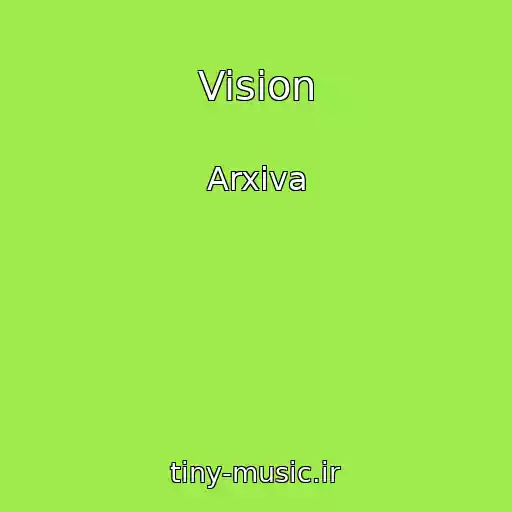 کاور آهنگ Vision از Arxiva