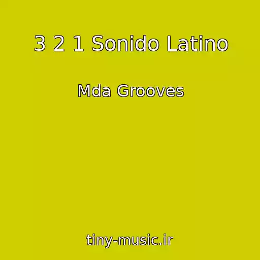 کاور آهنگ 3 2 1 Sonido Latino از Mda Grooves