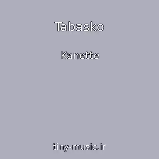 کاور آهنگ Tabasko از Kanette