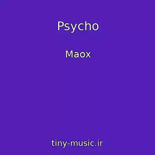 کاور آهنگ Psycho از Maox