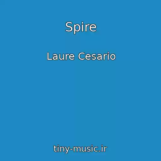 کاور آهنگ Spire از Laure Cesario
