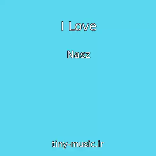 کاور آهنگ I Love از Nasz