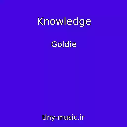 کاور آهنگ Knowledge از Goldie