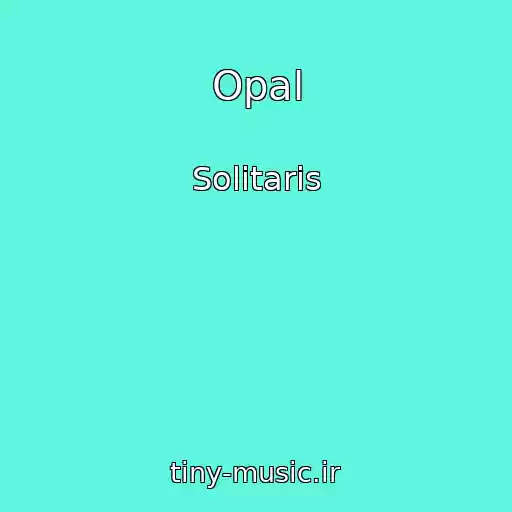 کاور آهنگ Opal از Solitaris