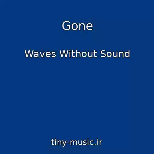 کاور آهنگ Gone از Waves Without Sound