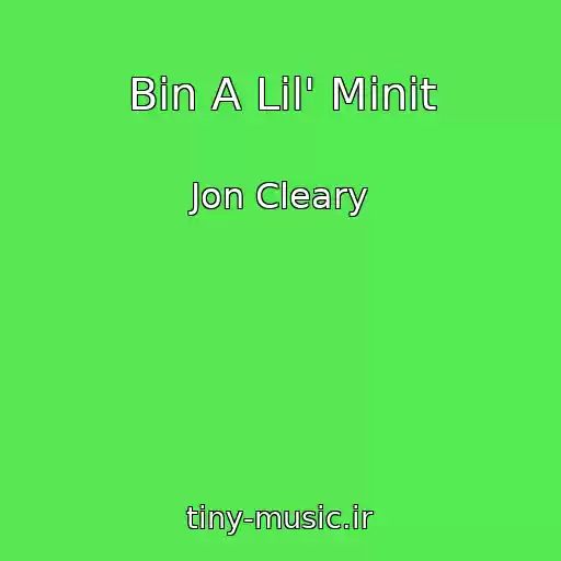 کاور آهنگ Bin A Lil' Minit از Jon Cleary