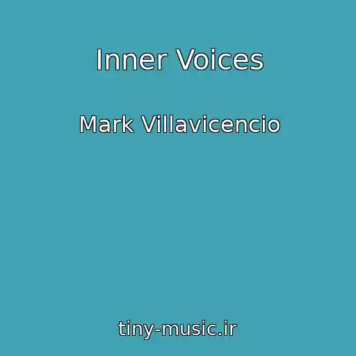کاور آهنگ Inner Voices از Mark Villavicencio