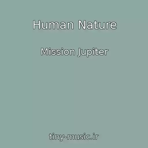 کاور آهنگ Human Nature از Mission Jupiter