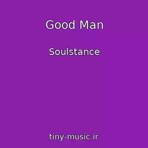 کاور آهنگ Good Man از Soulstance