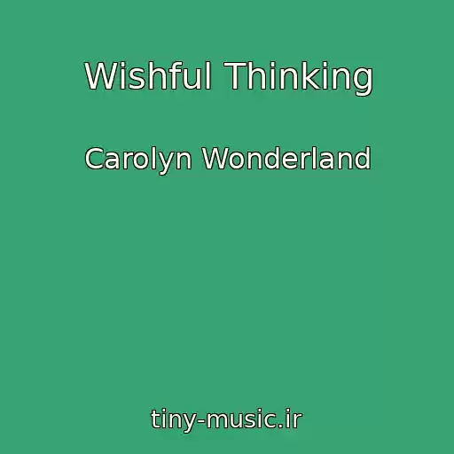کاور آهنگ Wishful Thinking از Carolyn Wonderland