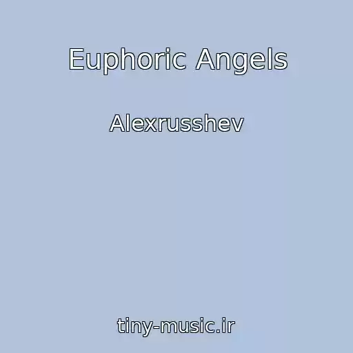 کاور آهنگ Euphoric Angels از Alexrusshev