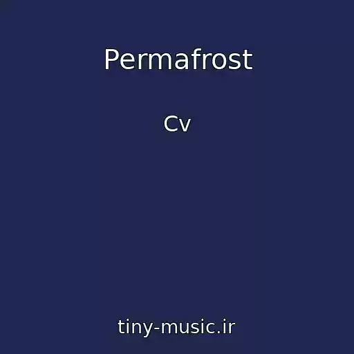 کاور آهنگ Permafrost از Cv