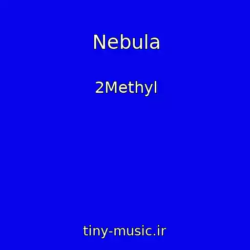 کاور آهنگ Nebula از 2Methyl