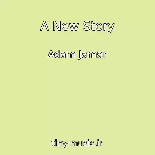 کاور آهنگ A New Story از Adam Jamar