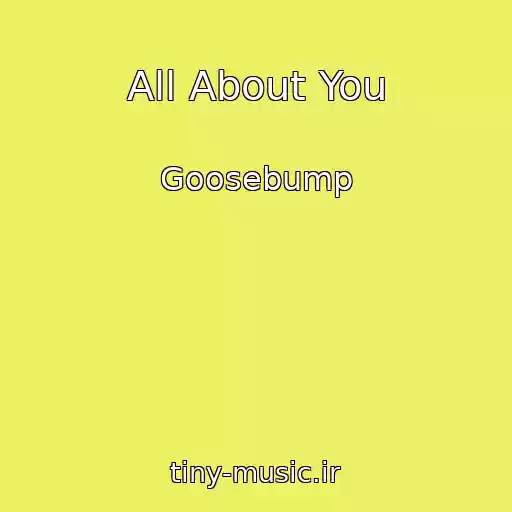 کاور آهنگ All About You از Goosebump