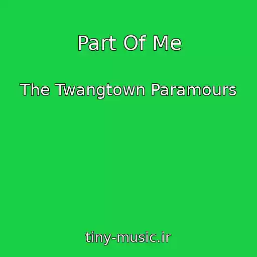 کاور آهنگ Part Of Me از The Twangtown Paramours