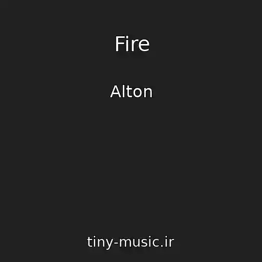کاور آهنگ Fire از Alton