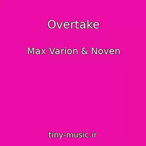 کاور آهنگ Overtake از Max Varion & Noven