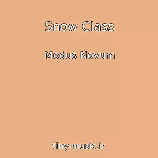 کاور آهنگ Snow Class از Modus Novum