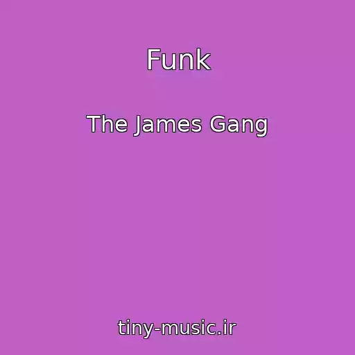 کاور آهنگ Funk از The James Gang