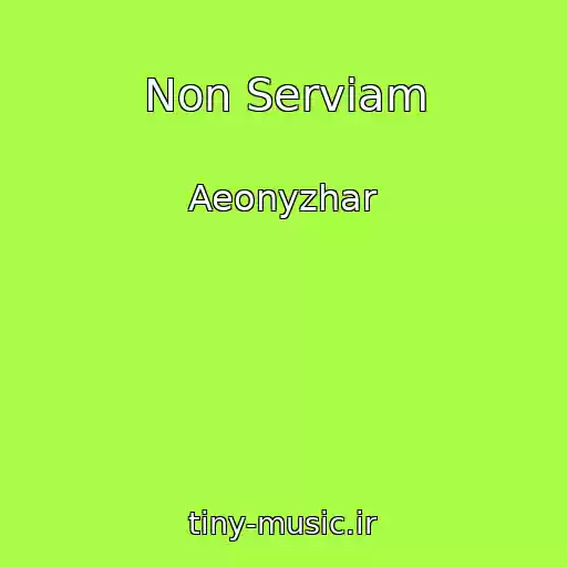 کاور آهنگ Non Serviam از Aeonyzhar