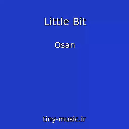 کاور آهنگ Little Bit از Osan