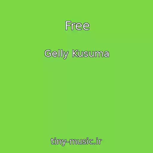 کاور آهنگ Free از Gelly Kusuma