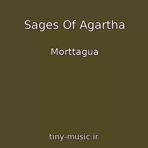 کاور آهنگ Sages Of Agartha از Morttagua