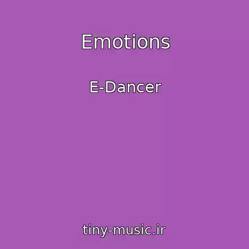 کاور آهنگ Emotions از E-Dancer