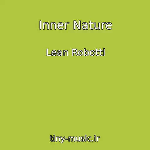 کاور آهنگ Inner Nature از Lean Robotti