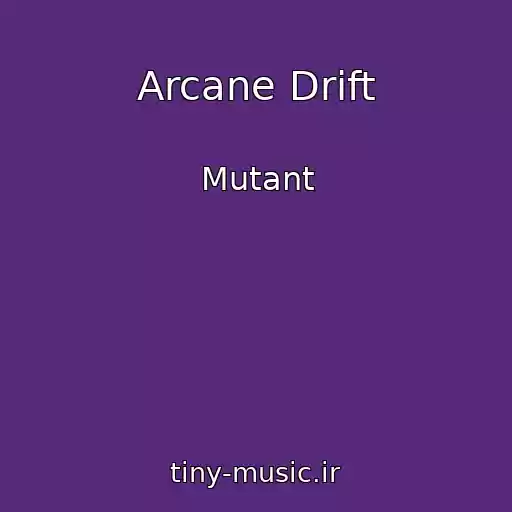 کاور آهنگ Arcane Drift از Mutant