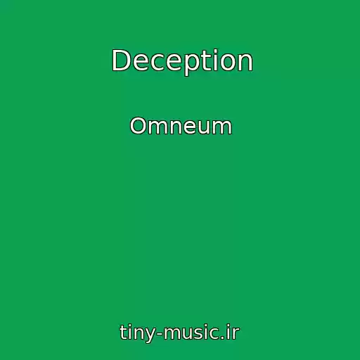 کاور آهنگ Deception از Omneum